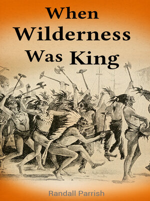 cover image of When Wilderness Was King